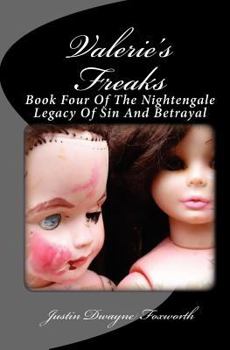 Paperback Valerie's Freaks: The Nightengale Legacy of Sin and Betrayal Book