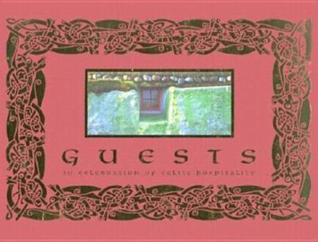Hardcover Guests: In Celebration of Celtic Hospitality Book