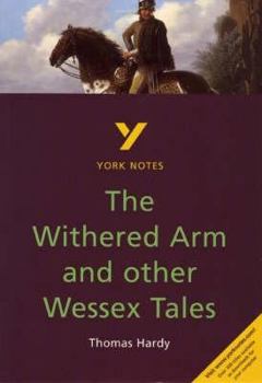 Paperback The Withered Arm and Other Wessex Tales Everything You Need to Catch Up, Study and Prepare for and 2023 and 2024 Exams and Assessments Book