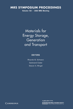 Materials for Energy Storage, Generation and Transport: Volume 730