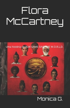Paperback Flora McCartney: Uma história de BLW GAME SAVE THE W.O.R.L.D. [Portuguese] Book