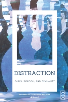 Paperback Distraction: Girls, School, and Sexuality Book