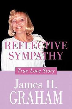 Hardcover Reflective Sympathy: True Love Story Book