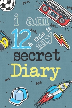 Paperback I Am 12 And This Is My Secret Diary: Activity Journal Notebook for Boys 12th Birthday - Hand Drawn Images Inside - Drawing Pages & Writing Pages - Age Book