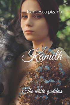 Paperback Kamilh: The white goddess Book