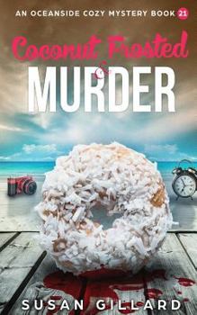 Paperback Coconut Frosted & Murder: An Oceanside Cozy Mystery - Book 21 Book