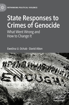 Hardcover State Responses to Crimes of Genocide: What Went Wrong and How to Change It Book