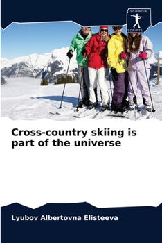 Paperback Cross-country skiing is part of the universe Book