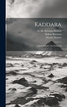Hardcover Kaddara; Folkelivsbilleder Fra Grønland [Danish] Book
