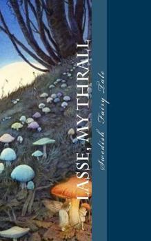 Paperback Lasse, My Thrall: Swedish Fairy Tale Book