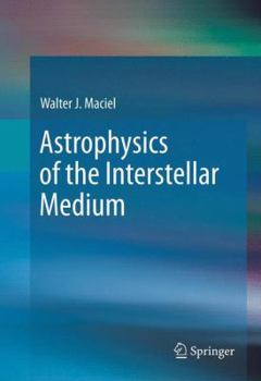 Hardcover Astrophysics of the Interstellar Medium Book