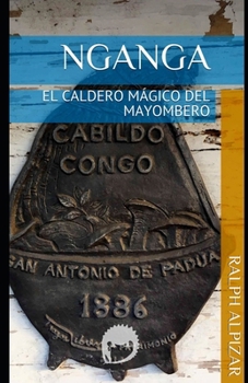 Paperback Nganga: El Caldero Mágico del Mayombero [Spanish] Book