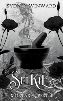 Selkie: An Enemies to Lovers Viking Romance - Book  of the Mortar & Pestle