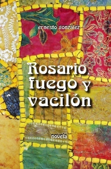 Paperback Rosario, Fuego Y Vacilon [Spanish] Book