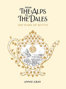 Hardcover The Story of Bettys & Taylors: A Centenary Celebration Book