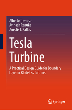 Hardcover Tesla Turbine: A Practical Design Guide for Boundary Layer or Bladeless Turbines Book