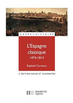 Paperback L'Espagne classique (1474-1814) [French] Book
