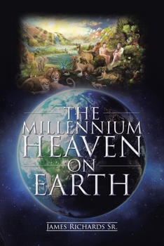 Paperback The Millennium Heaven on Earth Book