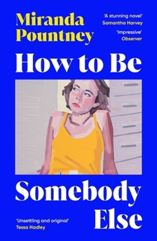 Paperback How to Be Somebody Else Book