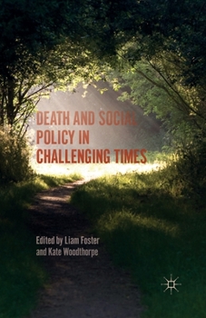 Paperback Death and Social Policy in Challenging Times Book