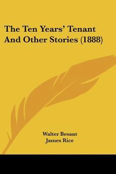 Paperback The Ten Years' Tenant And Other Stories (1888) Book