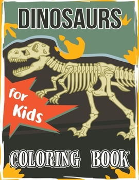 Paperback Dinosaur Coloring Book for Kids: Great Gift for Boys & Girls, All Ages Book