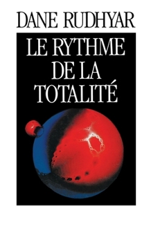 Paperback Le Rythme de la totalité [French] Book