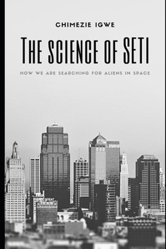 Paperback The science of SETI: How we are searching for Aliens in Space Book