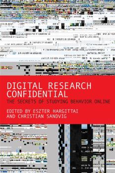 Hardcover Digital Research Confidential: The Secrets of Studying Behavior Online Book