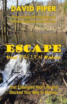 Paperback Escape Your Fallen Nature Book
