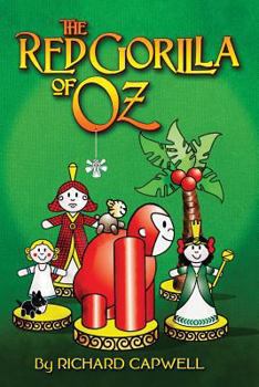 Paperback The Red Gorilla of Oz: Founded on and Continuing the Famous Oz Stories by L. Frank Baum Book