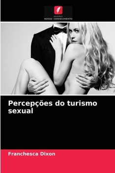 Paperback Percepções do turismo sexual [Portuguese] Book