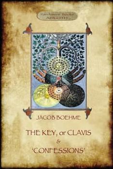 Paperback The Key of Jacob Boehme, & The Confessions of Jacob Boehme: with an Introduction by Evelyn Underhill Book