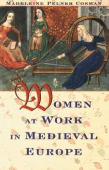 Hardcover Women at Work in Medieval Europe Book