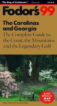 Paperback The Carolinas and Georgia '99: The Complete Guide to the Coast, the Mountains and the Legendary Golf Book