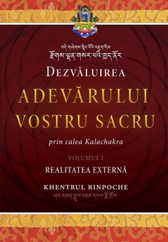 Paperback Dezvăluirea Adevărului Vostru Sacru, Volumul 1: Realitatea Externă [Romanian] Book