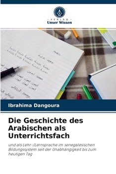 Paperback Die Geschichte des Arabischen als Unterrichtsfach [German] Book