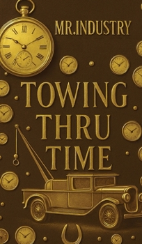 Hardcover Towing Thru Time Book