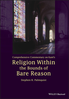 Paperback Comprehensive Commentary on Kant's Religion Within the Bounds of Bare Reason Book