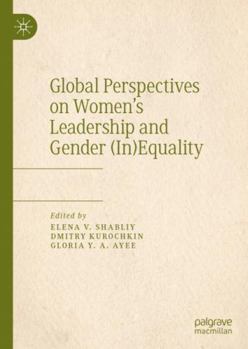 Hardcover Global Perspectives on Women's Leadership and Gender (In)Equality Book
