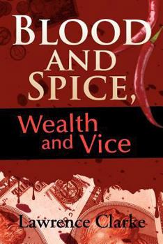 Paperback Blood and Spice, Wealth and Vice Book