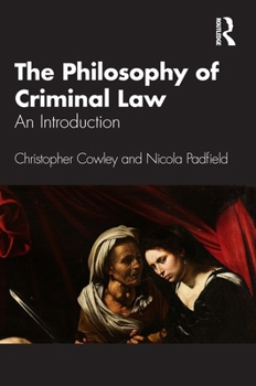 Paperback The Philosophy of Criminal Law: An Introduction Book