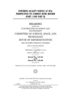 Paperback Fostering quality science at EPA: perspectives on common sense reform (part I and part II) Book