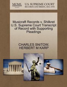 Paperback Musicraft Records V. Shilkret U.S. Supreme Court Transcript of Record with Supporting Pleadings Book