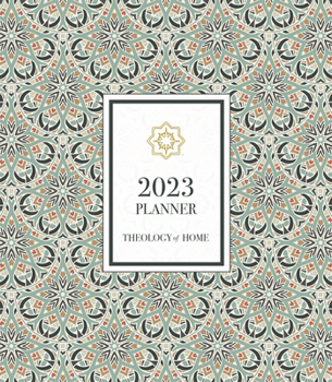 Spiral-bound 2023 Theology of Home Planner Book
