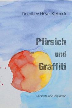 Hardcover Pfirsich und Graffiti [German] Book
