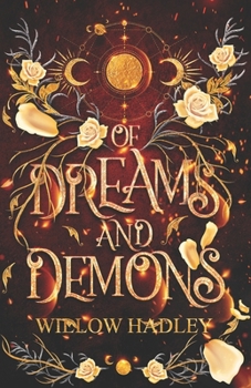 Of Dreams and Demons - Book #2 of the Of Moons and Monsters