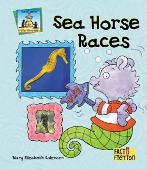 Sea Horse Races - Book  of the Sandcastle: Fact & Fiction