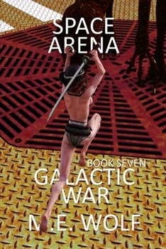 Paperback Space Arena: Book 7 of Galactic War Book
