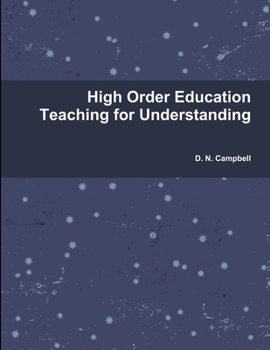 Paperback High Order Education Teaching for Understanding Book